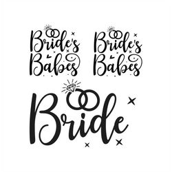 Bride & Bride's Babes Bundle, 2 Pack, Layered Cut Files SVG  PNG  JPEG  GiF  Ai  Eps  Pdf