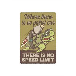 Where There is no Patrol Car, There is no Speed Limit Editable Layered Cut File SVG  PNG  GiF Ai  EPS  JPeG Cricut Desig