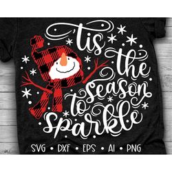 Tis the Season to Sparkle Svg, Snowman Svg, Merry Christmas Svg, Christmas Quote Svg, Buffalo Plaid Svg, Eps, Dxf, Png