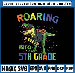Roaring Into 1st Grade Dinosaur Svg Png, T Rex Back to School Svg, 1st Grade dinosaur svg, Back to school svg, Cricut an