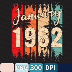 60th Birthday Png, 1962 In January Vintage Png, Sublimation Designs, Limited Edition Png, Retro Png