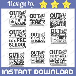 Out Of Quarantine Back to school SVG Bundle, Back To School svg, Cut File, clipart, printable, vector digital dowload