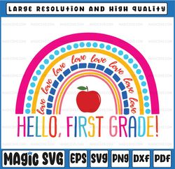 Hello First Grade Rainbow Svg, Back to School Teacher Kids Svg, First Day of School Png, 1st Grade Student Png Svg Cricu