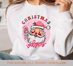 Pink Christmas Vibes, Retro Santa Sublimation file for Shirt Design, Digital download. Pink Santa Claus Png.
