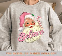 Retro Pink Santa Claus believe Png, Christmas Sublimation file for Shirt Design, Digital download. Pink Christmas Png.
