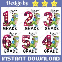 Back To School Bundle Png, T-rex Dinosaur, Ready To 1st Grade, 2nd Grade, 3rd Grade, 4th Grade sublimation