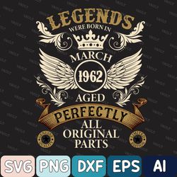 Legends Were Born 1962 Svg, 61th Birthday Svg, Aged To Perfection, Limited Edition Svg, Birthday Svg, Svg File