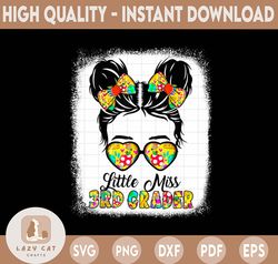 Little Miss 3rd Grader Back To School Messy Bun Girl PNG Third Grade Back To School, Tie Dye Sublimation Design Download