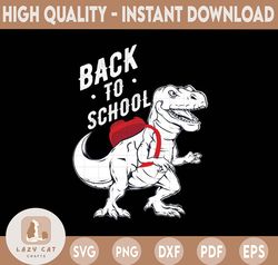 PNG FIle Back to School Dinosaur T Rex, Back to School Png file digital, Sublimation Printing