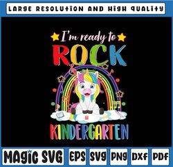 I'm Ready To Rock Kindergarten png, Unicorn Back To School png, Back to School, Rainbow Unicorn Png Sublimation