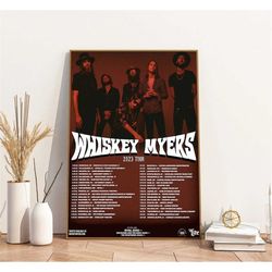 whiskey myers tour 2023 poster, whiskey myers poster, whiskey myers band, rock band poster