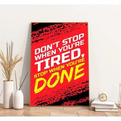 Don't Stop Motivational Poster Wall Art Poster