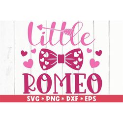 Little Romeo Svg, Hello Valentine, Love You Forever, Be Mine, Hearts, Arrow, Svg Cut File, Svg For Making Cricut File, D