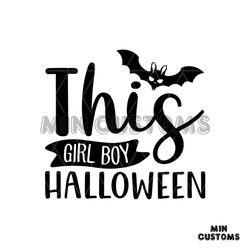 This Girl Boy Halloween Svg, Halloween Svg, Halloween Girl Boy Svg