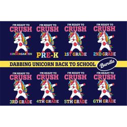 Dabbing Unicorn Back to School Bundle, I'm Ready To Crush Unicorn with Rainbow PNG, Unicorn Lovers Girls design