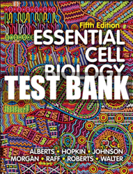 Test Bank Essential Cell Biology 5th Edition Bruce Alberts Hopkin