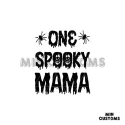One Spooky Mama Svg, Halloween Svg, Halloween Spook Svg