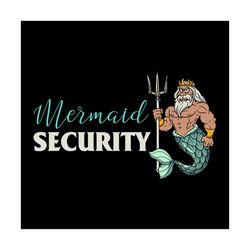 Mermaid Security Gifts For Grandpa Dad Brother Men Svg, Fathers Day Svg, Mermaid Svg, Grandpa Svg, Dad Svg, Brother Svg,