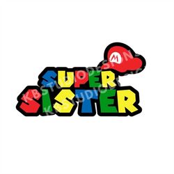 Super sister svg png jpg |Super mario sister svg|cricut, silhouette cameo, print, transfer, mario, Digital file | Super