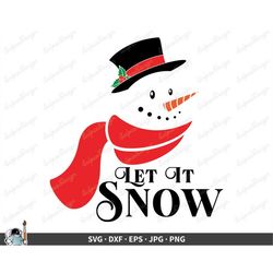 Christmas Snowman Let It Snow SVG  Clip Art Cut File Silhouette dxf eps png jpg  Instant Digital Download