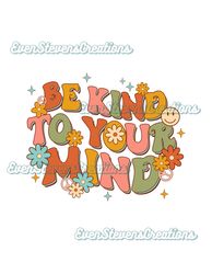 Retro be kind to your mind boho smiley face flowers mental health popular best seller png sublimation design download