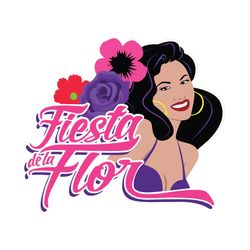 Selena Quintanilla Fiesta De La Flor Svg, Trending Svg, Selena Quintanilla Svg, Selena Svg, Singer Selena, Selenas Song,