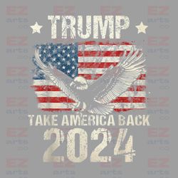 Trump 2024 Png, Take America Back Png, Republican Png, 2024 Election, Desantis, Trump Png, Make America, FIX America Aga
