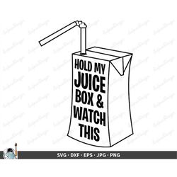 Hold My Juice Box SVG  Clip Art Cut File Silhouette dxf eps png jpg  Instant Digital Download