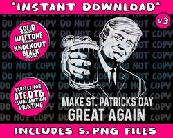 Make Saint St Patricks Day Great Again Funny Trump Png Bundle, Trending Png, Popular Printable