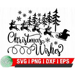 Christmas Wishes Svg,Merry Christmas Svg,Christmas Svg,Santa Svg,Reindeer Svg,Snowflake Svg,Winter Svg,Holiday Svg, Cric