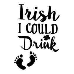 Irish I Could Drink Svg, St. Patricks Day Svg, Irish Svg, Shamrocks Svg, Footprints Svg, Lucky Leaf Svg, Lucky Svg, Leaf