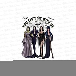You Cant Sit With Us PNG Print Files, Sublimation Print Files, Ghoul Gang, Ghouls Just Wanna Have Fun, Horror Movies, Go