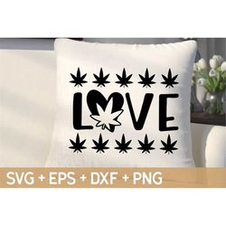 Love Weed Svg, Mary Jane svg, Weed Plant Svg, Cannabis Svg, Smokers Svg, Marihuana Plant Svg, Svg For Making Cricut File