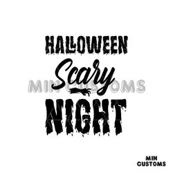 Halloween Scary Night Svg, Halloween Svg, Halloween Witch Svg