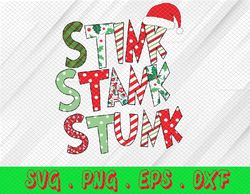 Stink Stank Stunk Christmas Bleached svg, Family Christmas Svg, png, eps, dxf, digital