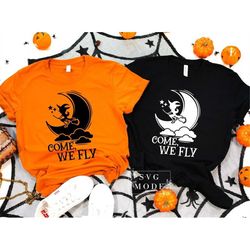 Come We Fly Svg, Funny Halloween Svg, Funny Witch Svg, Witch Svg, Witch Halloween Shirt Design, Halloween Decor Svg, Hal