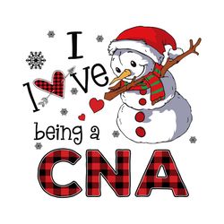 I Love Being A CNA Svg, Christmas Svg, Xmas Svg, Christmas Gift, Snowman Svg, Job Svg, Career Svg, Being A CNA, Dabbing
