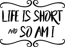 life is short and so am i Svg, Tiktok Svg, Party Svg, Birthday Svg, Tiktoker Svg, Tiktok Cutting, Tiktok T-shirt Svg, Cl