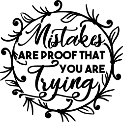 mistakes are proof that you are trying  Svg, Tiktok Svg, Party Svg, Birthday Svg, Tiktoker Svg, Tiktok Cutting, Tiktok T