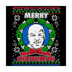 Mike Tyson Merry Chrithmith Svg, Christmas Svg, Xmas Svg, Merry Christmas, Christmas Gift, Mike Tyson Svg, Chrithmith Sv