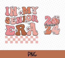 In My Senior Era, Senior 2024 Png, Class of 2024 Png