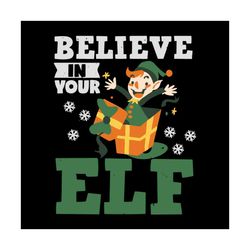 Believe In Your Elf Svg, Christmas Svg, Xmas Svg, Christmas Gift, Merry Christmas, Christmas 2020, Christmas Elf, Elf Sv