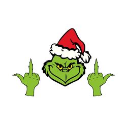 Grinch Middle Finger Svg, Christmas Svg, Grinch Svg, Christmas Grinch Svg, Grinchmas Svg, Fck Christmas, Middle Finger S