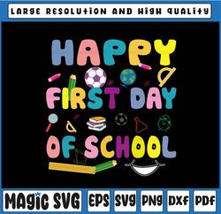 Happy First Day Of School Svg, Back to School Svg, First Day of School Svg, Png Sublimation, Teacher Student Svg Eps Dxf