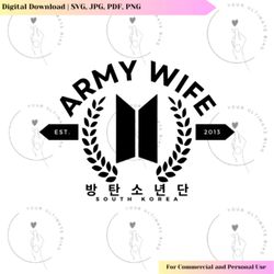BTS Army Wife Vector , BTS SVG , Kpop design