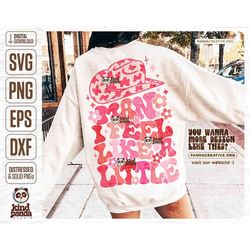 Man I Feel like a Little PNG SVG, Western Sorority Shirt DTF Sublimation, Funny Big Little Sister Party, Fraternity Cowg