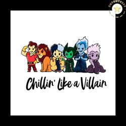 Chilin' Like A Villain Halloween Svg Happy Halloween Vector Svg, Halloween Disney Gift For Halloween Day Svg, Silhouette