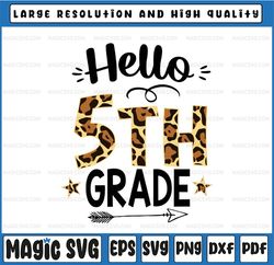 Hello 5th Grade, Fifth Grade, First Day Of School, Leopard, Sublimation Design Digital Download PNG