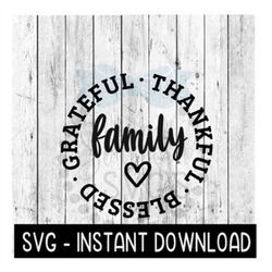Thankful Blessed Grateful SVG, Fall SVG Files, Farmhouse Sign SVG Instant Download, Cricut Cut Files, Silhouette Cut Fil