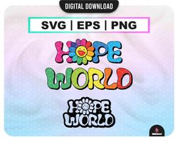 Hope World SVG , Eps Pdf Jpg Png , l , Archivo vector for Cricut , Kpop PNG